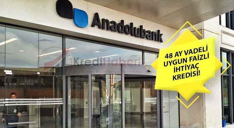 48 Aya Kadar Uzayan Vade Seçenekleriyle İhtiyaç Kredisi Anadolubank’ta!