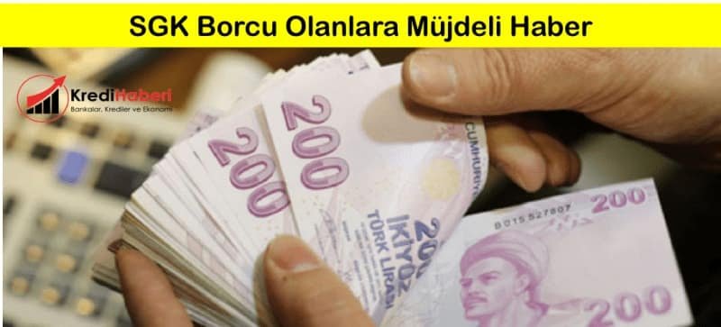 SGK Borcu Olanlara Müjdeli Haber